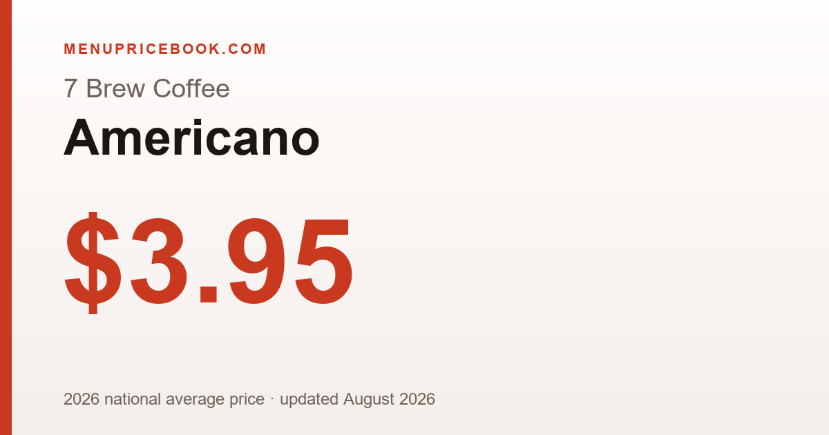 7 Brew Coffee Americano price: $3.95 (2026)