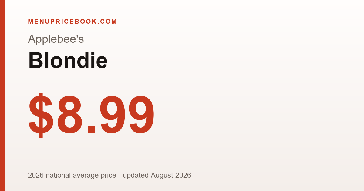Applebee's Blondie price: $8.99 (2026)