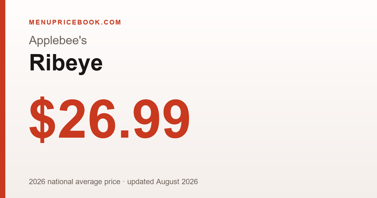 Applebee's Ribeye price: $26.99 (2026)