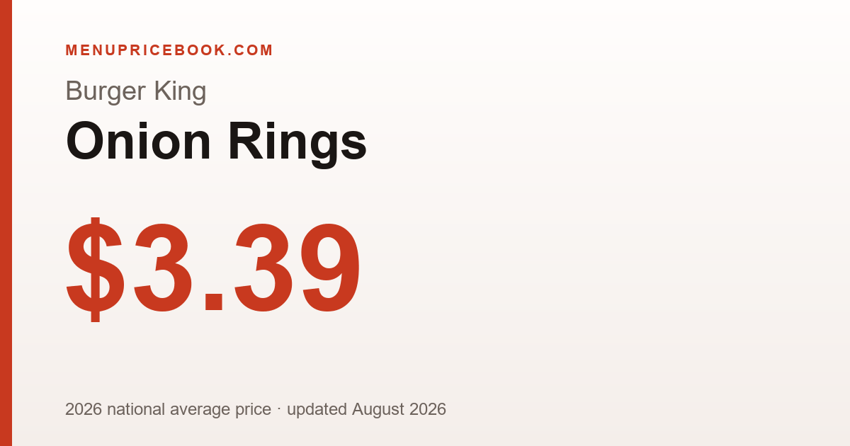 Burger King Onion Rings price: $3.39 (2026)