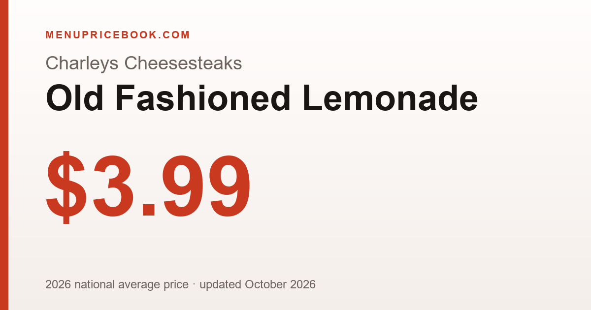 Charleys Cheesesteaks Old Fashioned Lemonade price: $3.99 (2026)