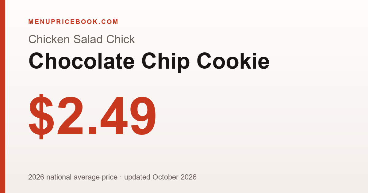 Chicken Salad Chick Chocolate Chip Cookie price: $2.49 (2026)