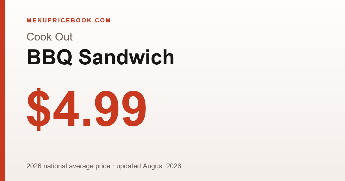 Cook Out BBQ Sandwich price: $4.99 (2026)