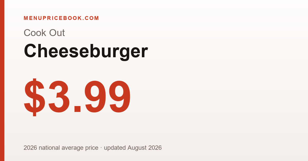 Cook Out Cheeseburger price: $3.99 (2026)