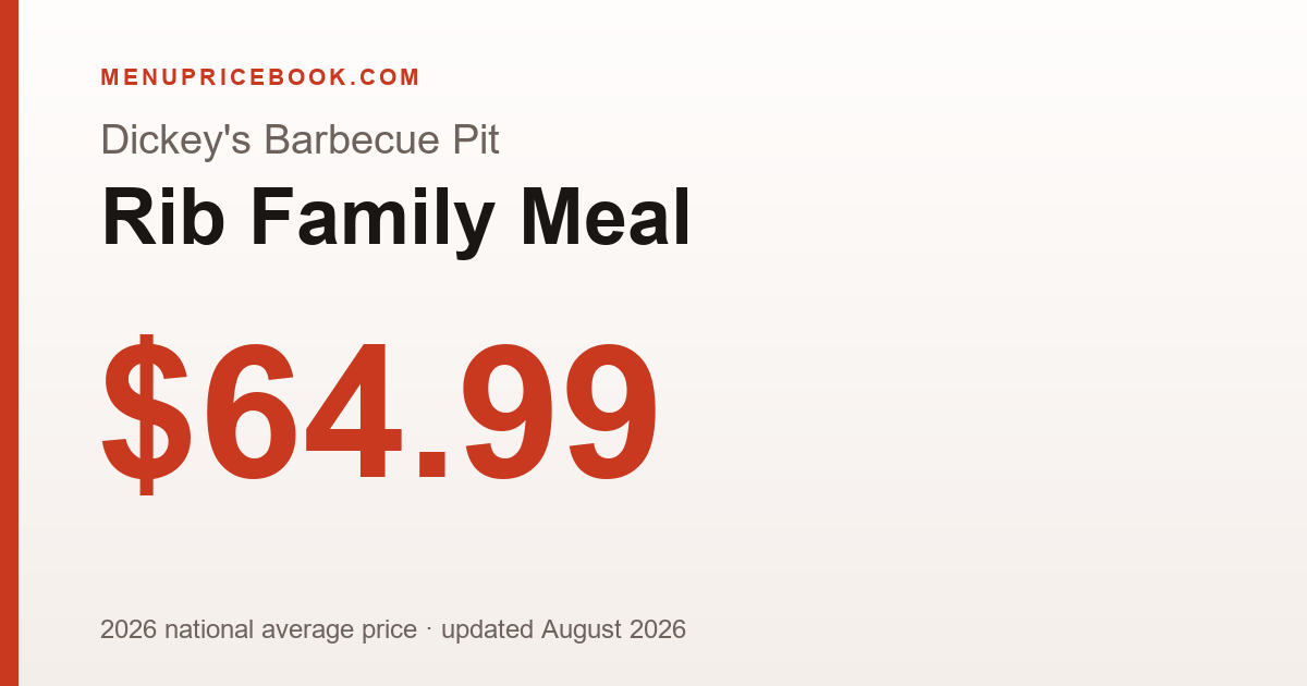 Dickey's Barbecue Pit Rib Family Meal price: $64.99 (2026)
