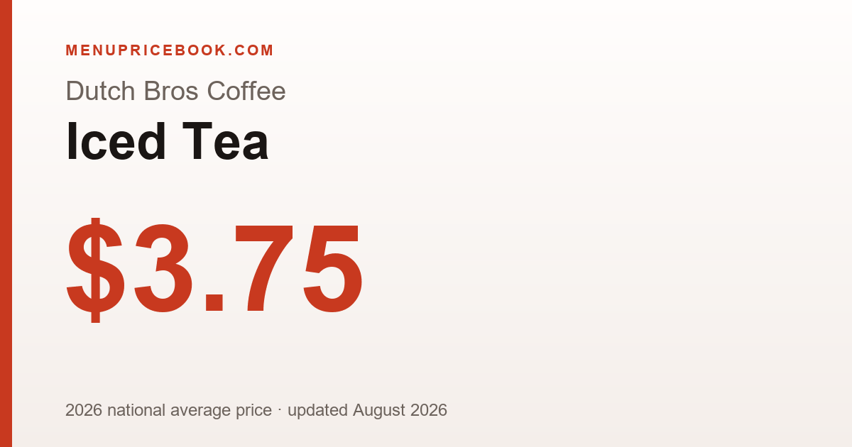 Dutch Bros Coffee Iced Tea price: $3.75 (2026)