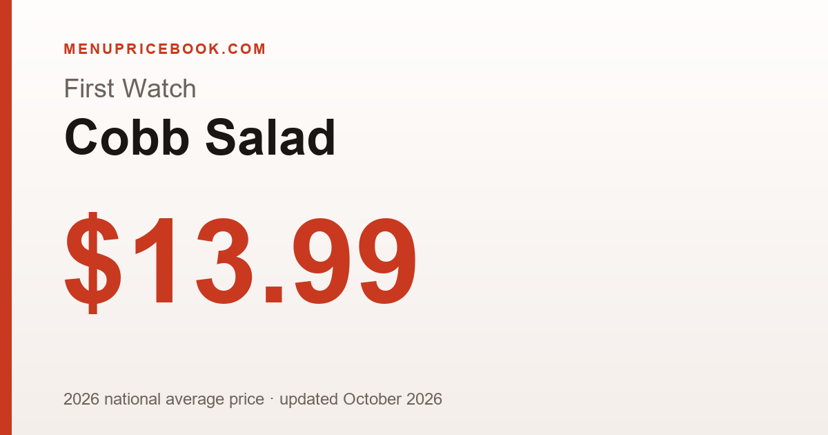 First Watch Cobb Salad price: $13.99 (2026)