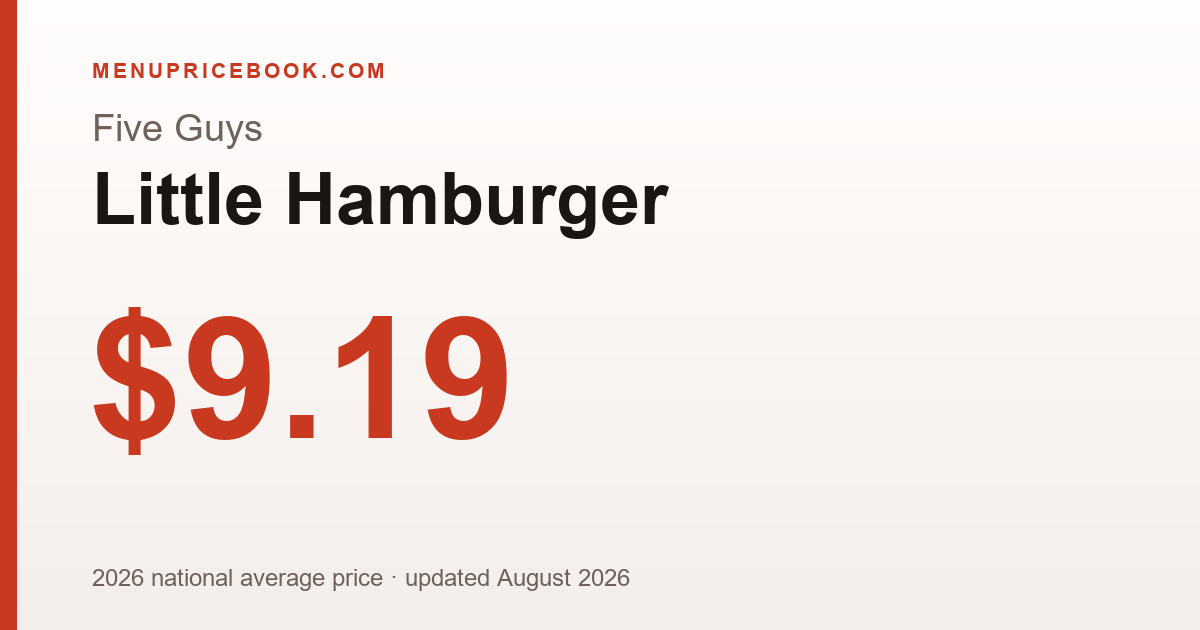 Five Guys Little Hamburger price: $9.19 (2026)