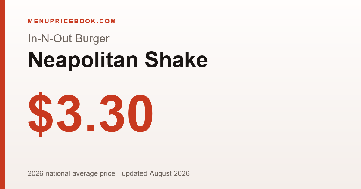 In-N-Out Burger Neapolitan Shake price: $3.30 (2026)