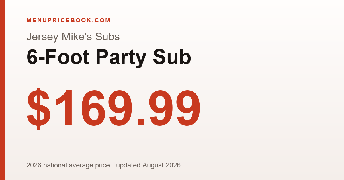 Jersey Mike's Subs 6-Foot Party Sub price: $169.99 (2026)