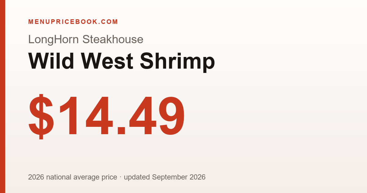 LongHorn Steakhouse Wild West Shrimp price: $14.49 (2026)