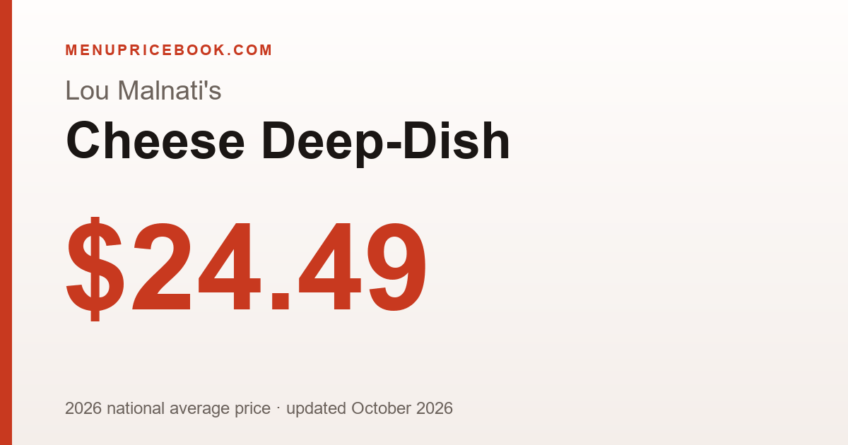 Lou Malnati's Cheese Deep-Dish price: $24.49 (2026)
