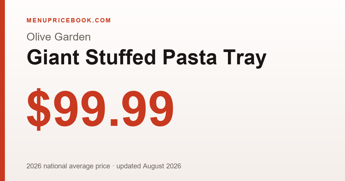 Olive Garden Giant Stuffed Pasta Tray price: $99.99 (2026)