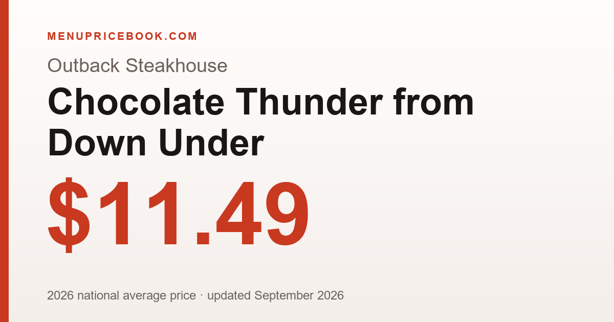 Outback Steakhouse Chocolate Thunder from Down Under price: $11.49 (2026)
