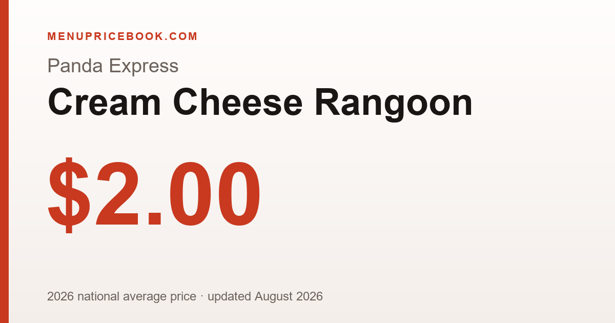 Panda Express Cream Cheese Rangoon price: $2.00 (2026)