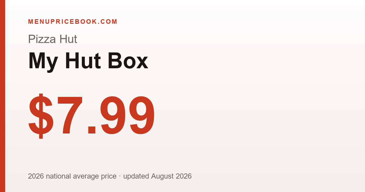 Pizza Hut My Hut Box price: $7.99 (2026)