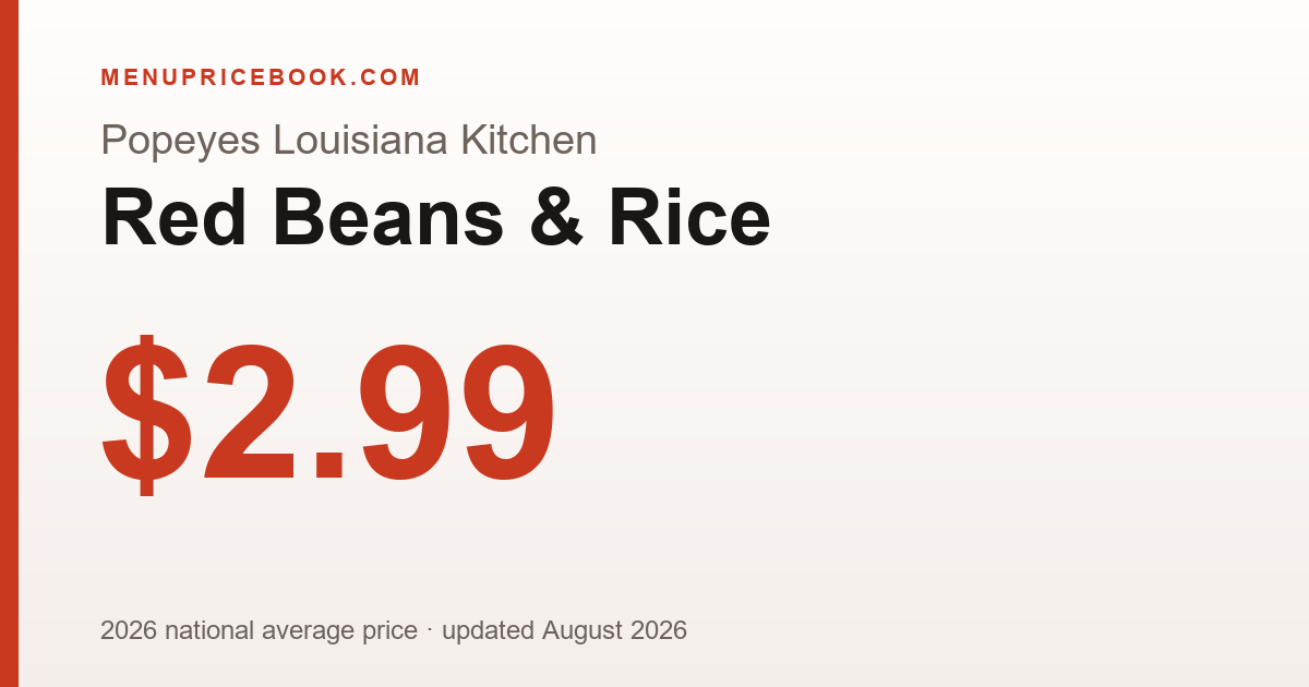 Popeyes Louisiana Kitchen Red Beans & Rice price: $2.99 (2026)