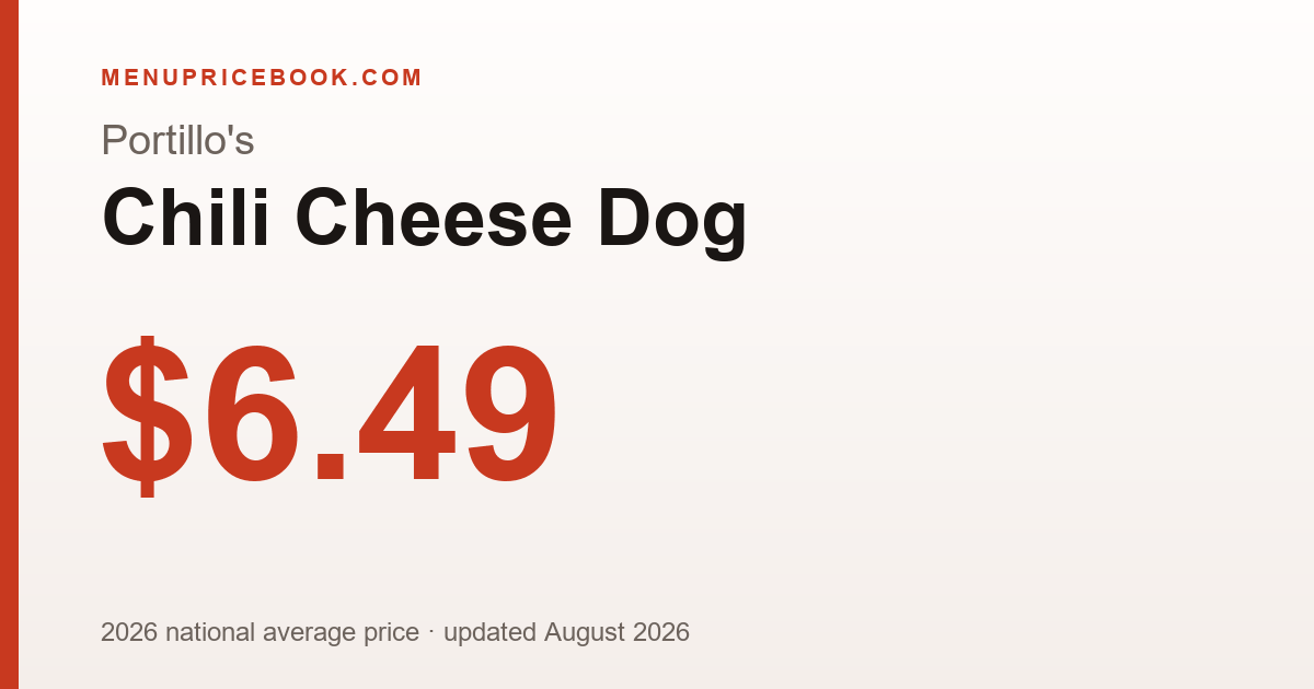 Portillo's Chili Cheese Dog price: $6.49 (2026)