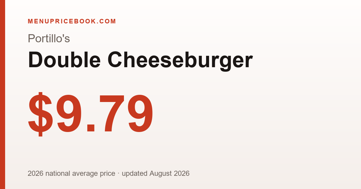 Portillo's Double Cheeseburger price: $9.79 (2026)