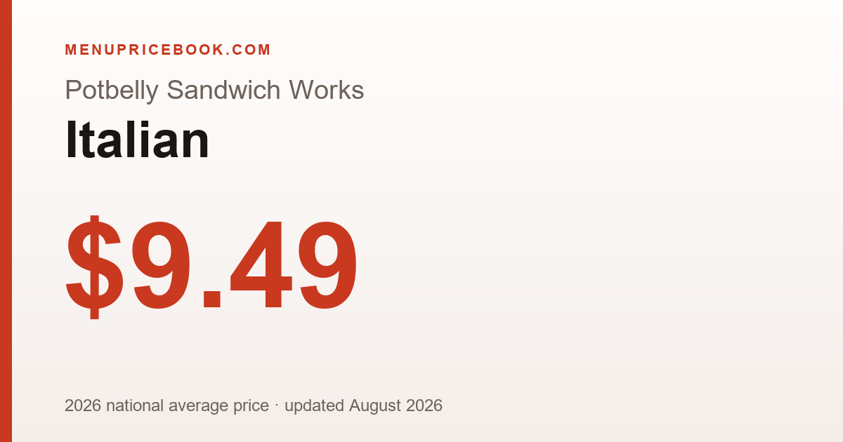Potbelly Sandwich Works Italian price: $9.49 (2026)