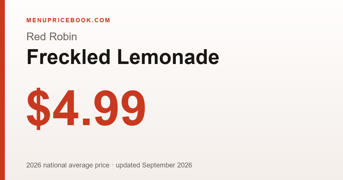 Red Robin Freckled Lemonade price: $4.99 (2026)