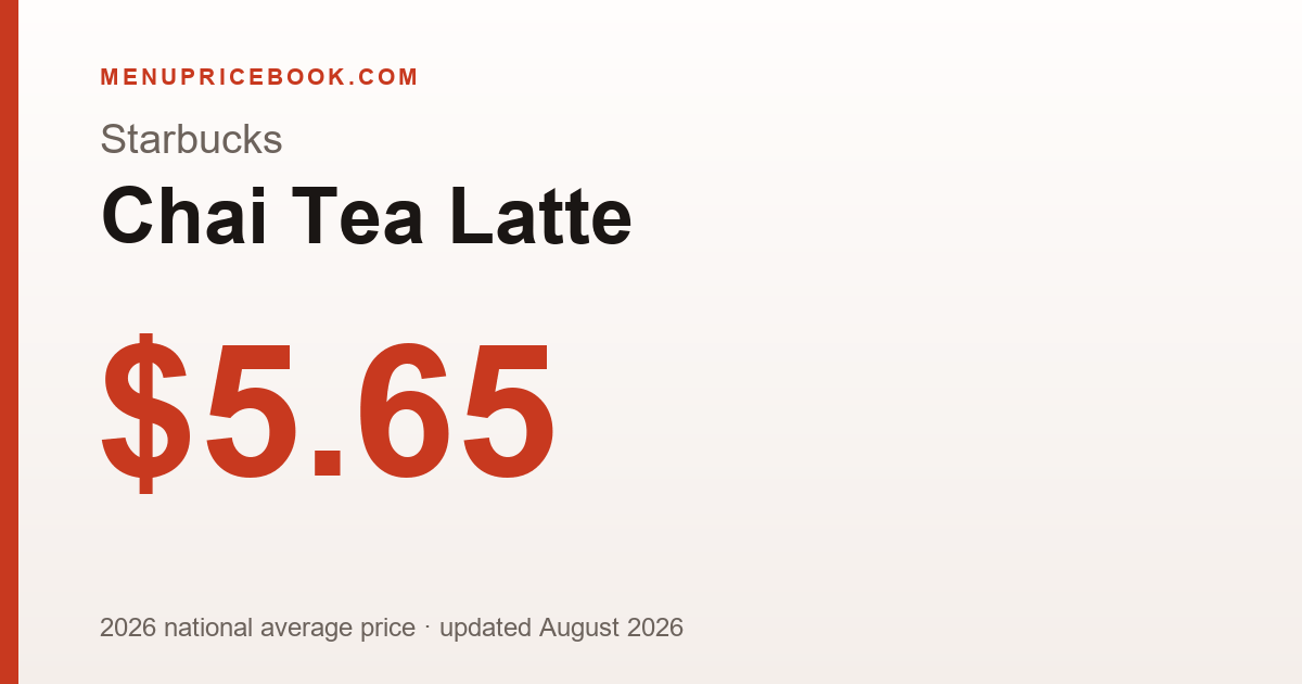 Starbucks Chai Tea Latte price: $5.65 (2026)