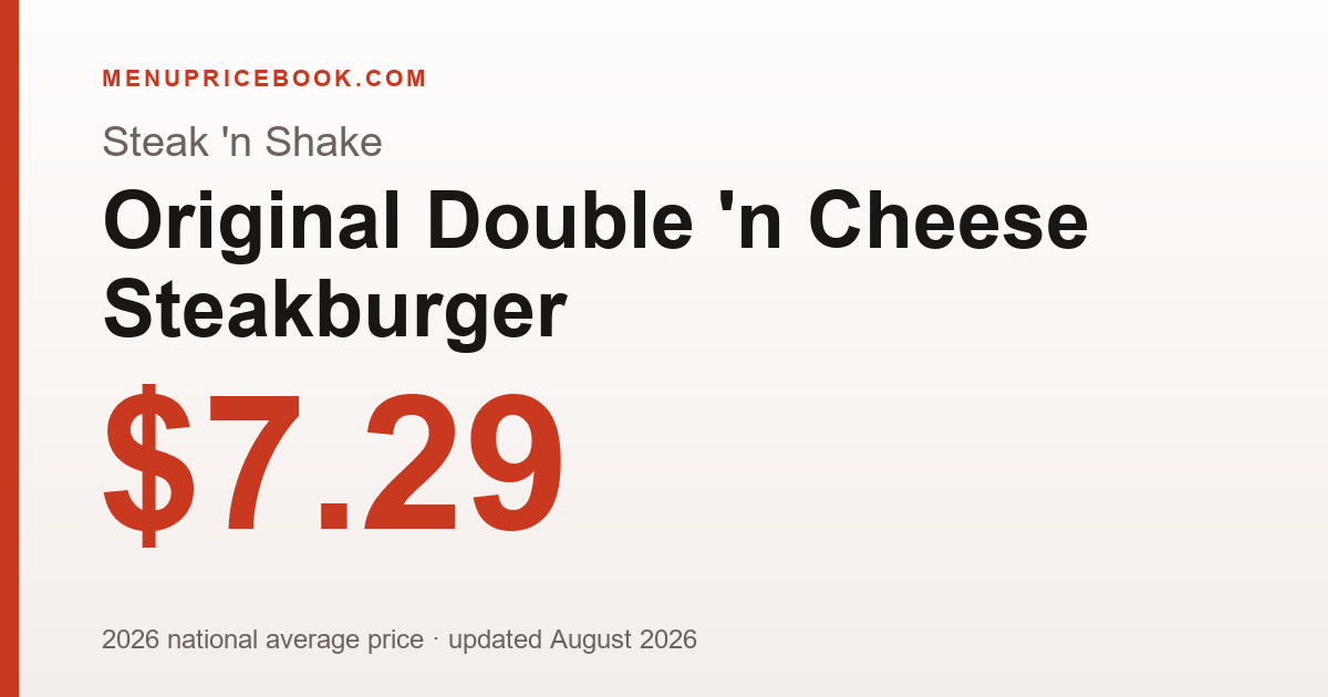 Steak 'n Shake Original Double 'n Cheese Steakburger price: $7.29 (2026)