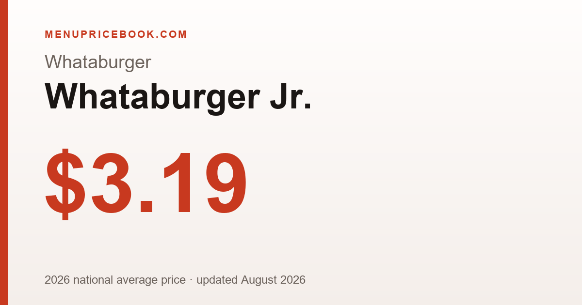 Whataburger Jr. price: $3.19 (2026)