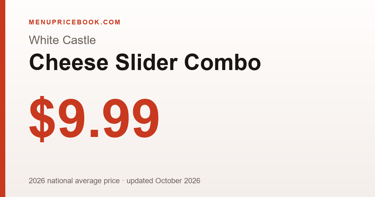 White Castle Cheese Slider Combo price: $9.99 (2026)