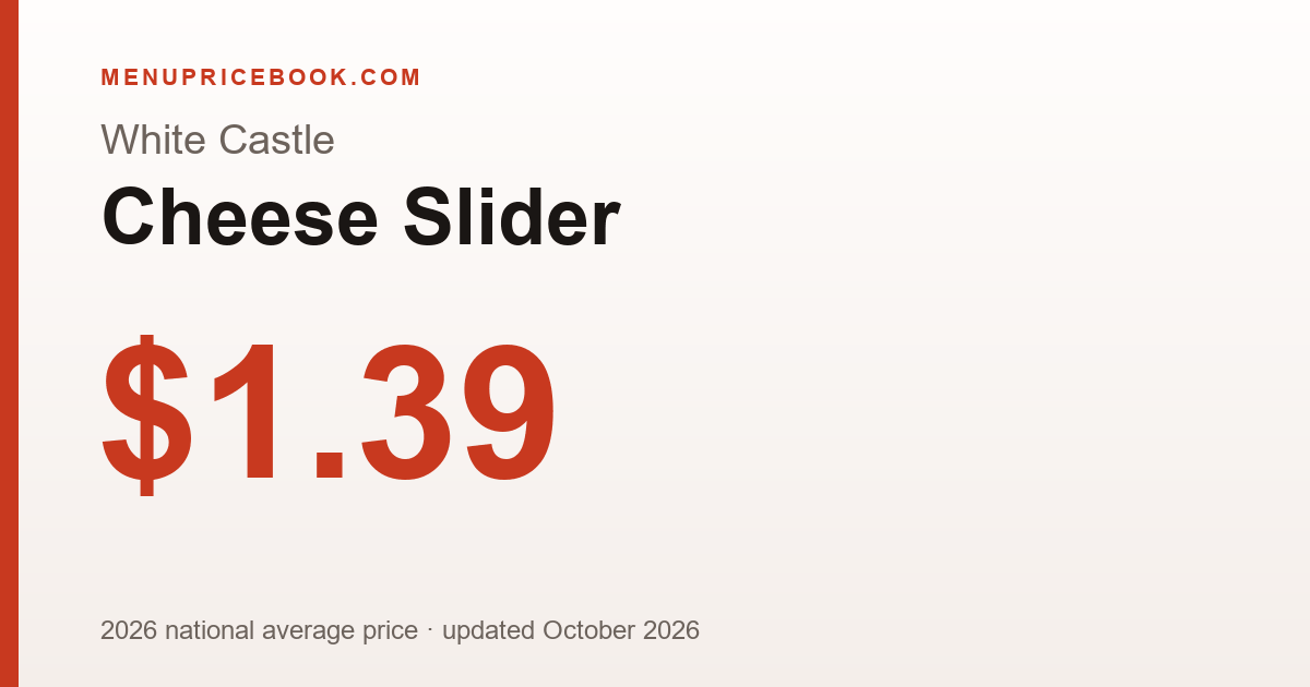 White Castle Cheese Slider price: $1.39 (2026)