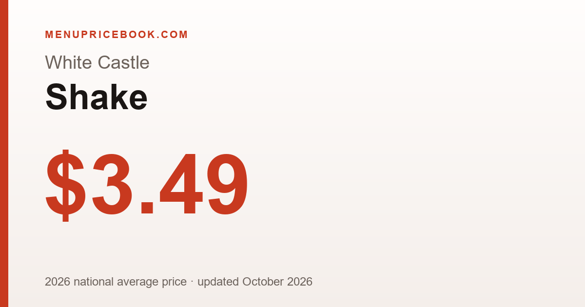 White Castle Shake price: $3.49 (2026)