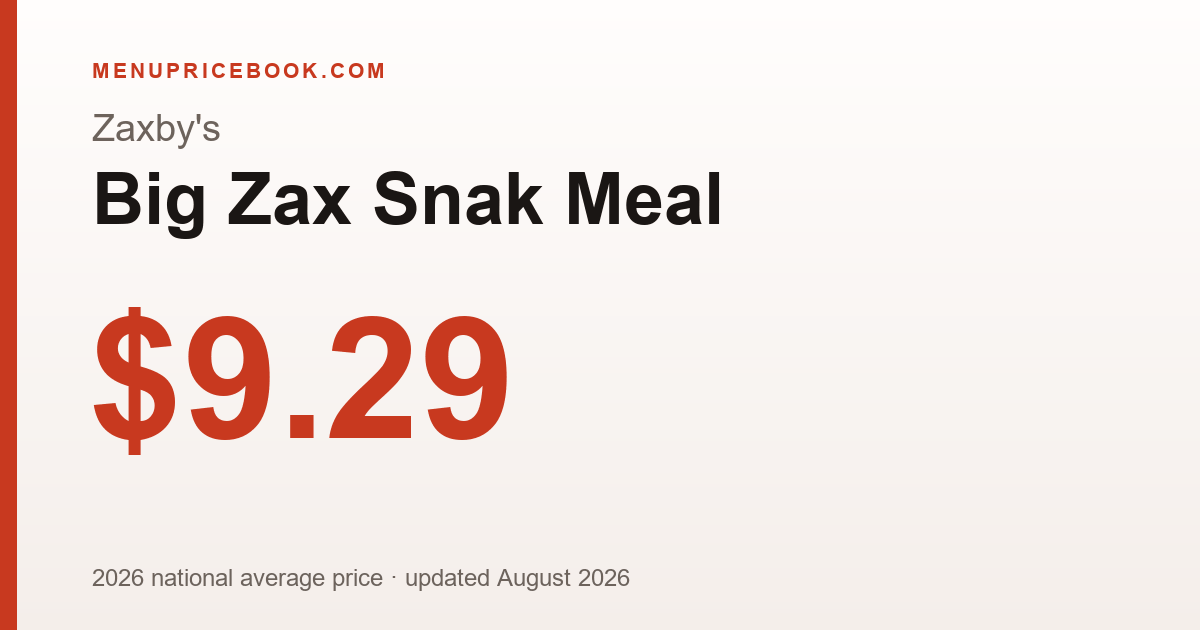 Zaxby's Big Zax Snak Meal price: $9.29 (2026)