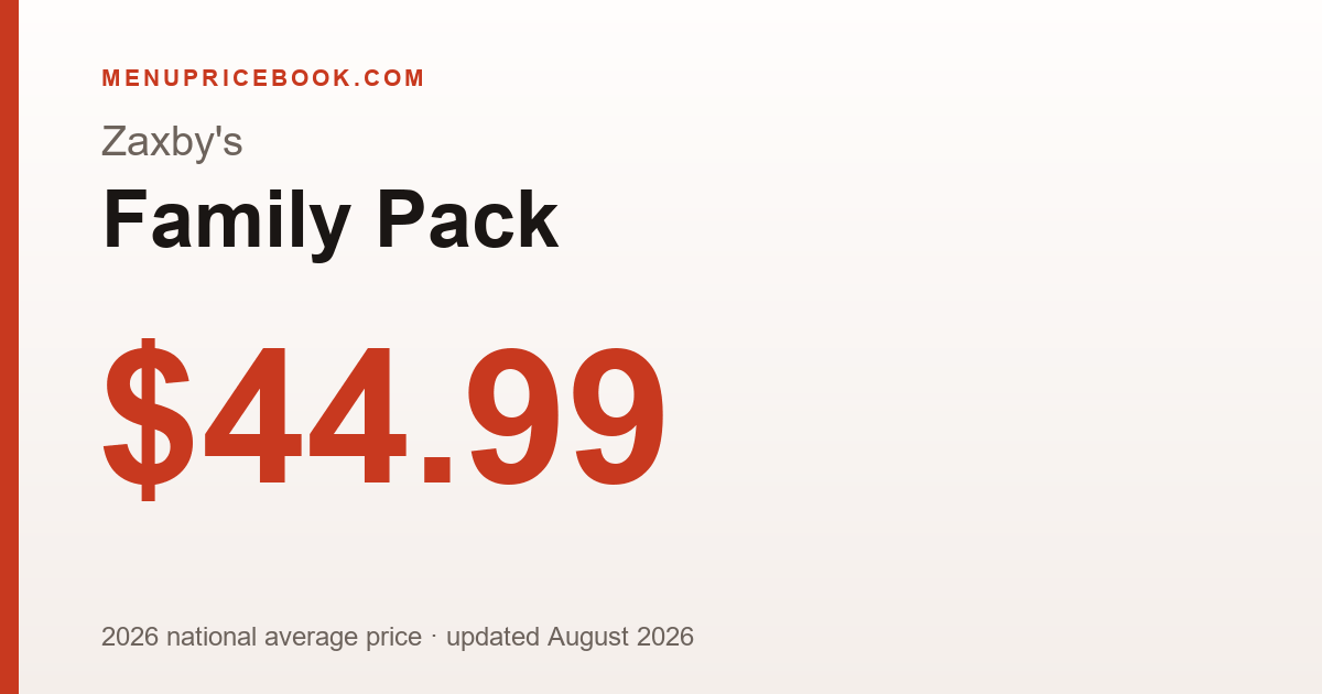 Zaxby's Family Pack price: $44.99 (2026)